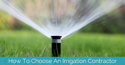 How To Choose An Irrigation Contractor